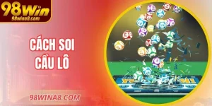 Cách Soi Cầu Lô – Phương Pháp Phân Tích Số Hiệu Quả