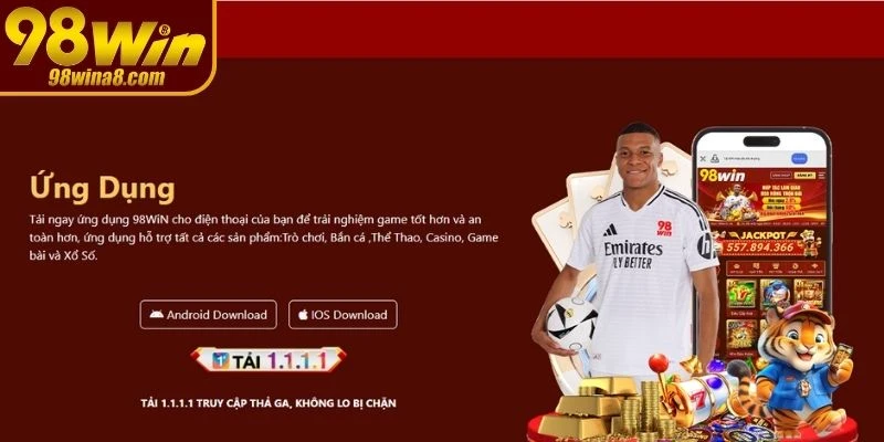Tải app 98WIN trên iPhone/iPad đơn giản, truy cập game mượt